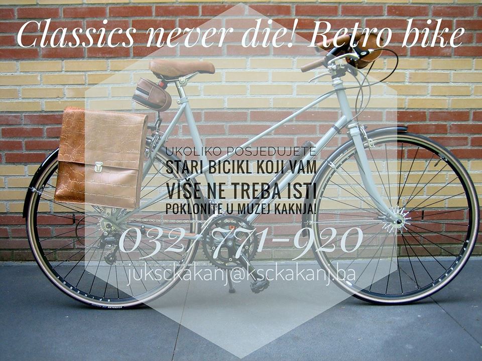 Retro Bike is IN! Ukoliko imate stari bicikl koji vam više ne treba dovezite ga u Muzej Kaknja – Vršimo otkup i pripremamo izložbu