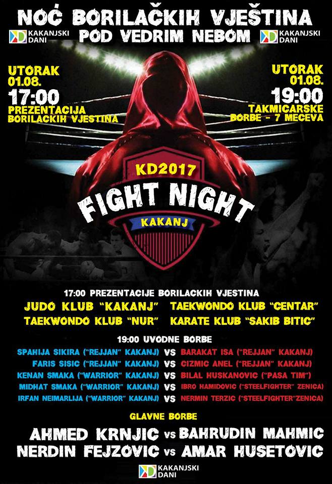 Kakanjski dani 2017: Noć borilačkih vještina pod otvorenim nebom – Prezentacija borilačkih sportova i Fight night KD 2017