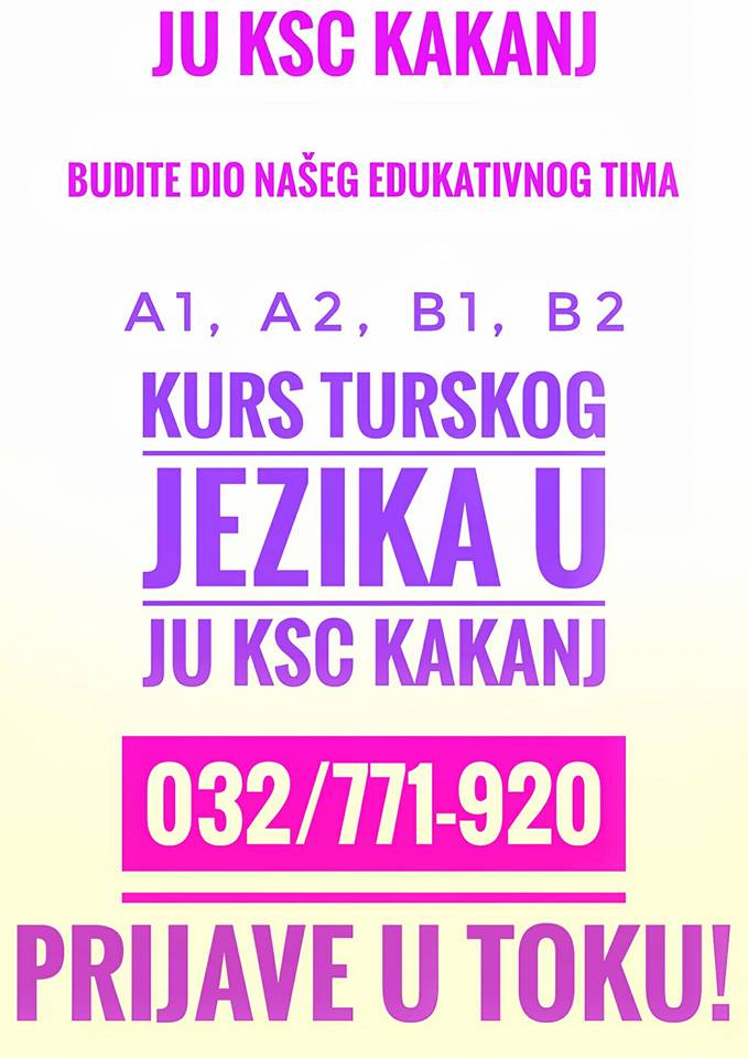 Prijavi se na kurs turskog jezika u JU KSC Kakanj – 032/771-920