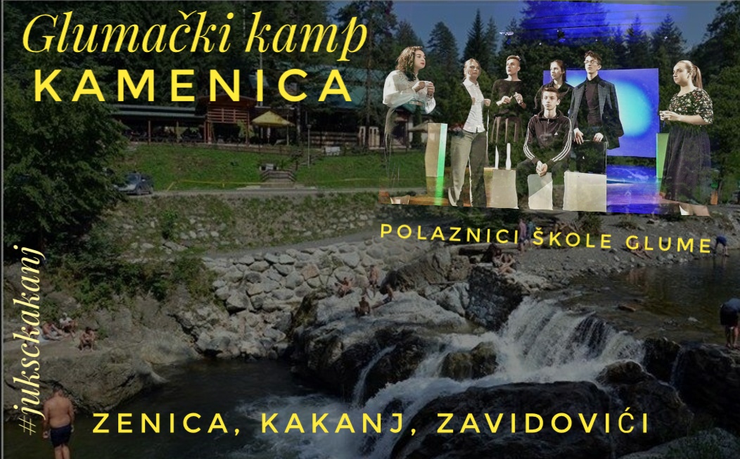 NAJAVA: Polaznici Škole glume Kakanj na Glumačkom kampu Kamenica 2018.